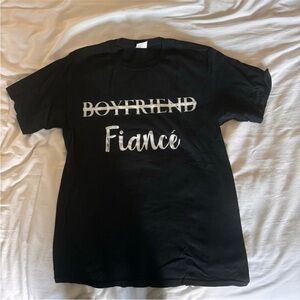 🦄3 for $10🦄 Boyfriend to Fiancé Tshirt